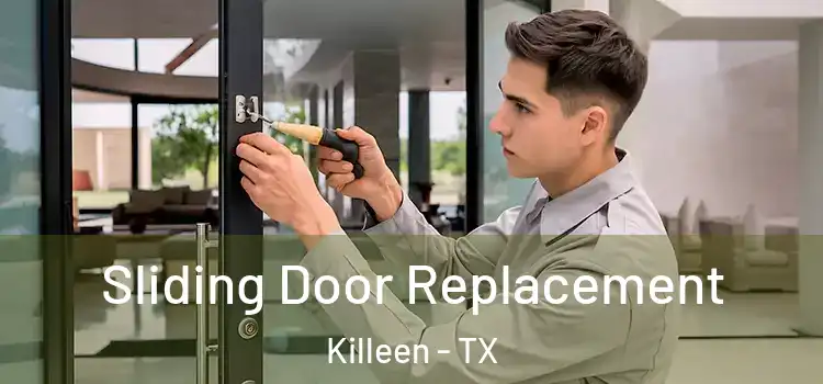 Sliding Door Replacement Killeen - TX